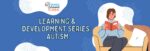 Autism Evaluations: What to Expect